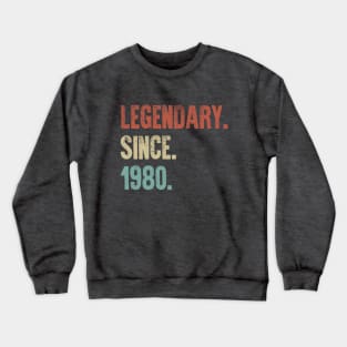 Retro Vintage 40th Birthday Legendary Since 1980 Crewneck Sweatshirt